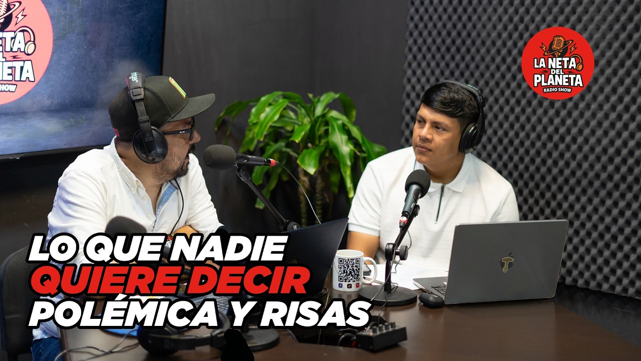 Lo que nadie quiere decir 😳🔥 | Polémica, risas y la neta sin filtro | Ep. 23 La Neta del Planeta