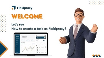 HOW TO CREATE A TASK ON FIELDPROXY