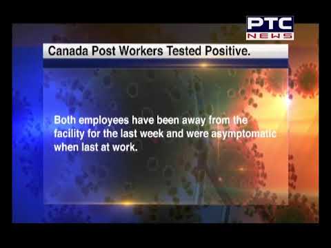 Two in Canada Post test positive