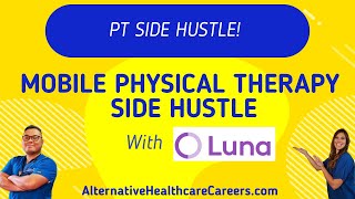 Physical Therapy Side Hustle: earn $70/hr with Luna screenshot 2