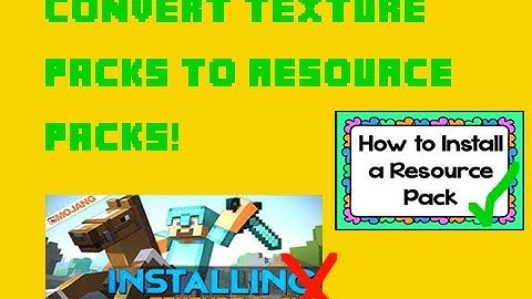 How to convert minecraft texture packs to resource packs!