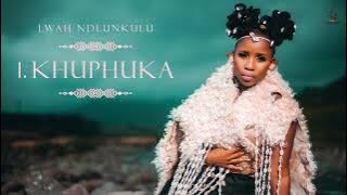 Lwah Ndlunkulu - Khuphuka