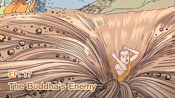 The Life of the Buddha|Ep17 | The Buddha's Enemy