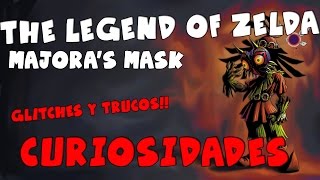 Glitches, Trucos Y Curiosidades | The Legend of Zelda: Majora's Mask