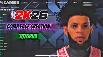 Comp Face Creation Tutorial 2k26
