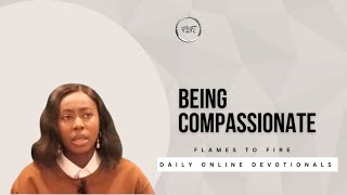 Being Compassionate - Daily Online Devotionals || 29-04-2024