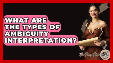 What Are The Types Of Ambiguity Interpretation? - The Prose Path