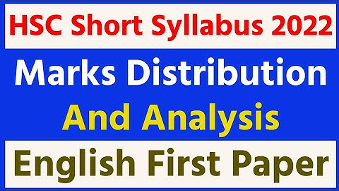HSC Short Syllabus 2022 ll Marks Distribution ll English First Paper ll