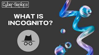 Incognito Mode Explained