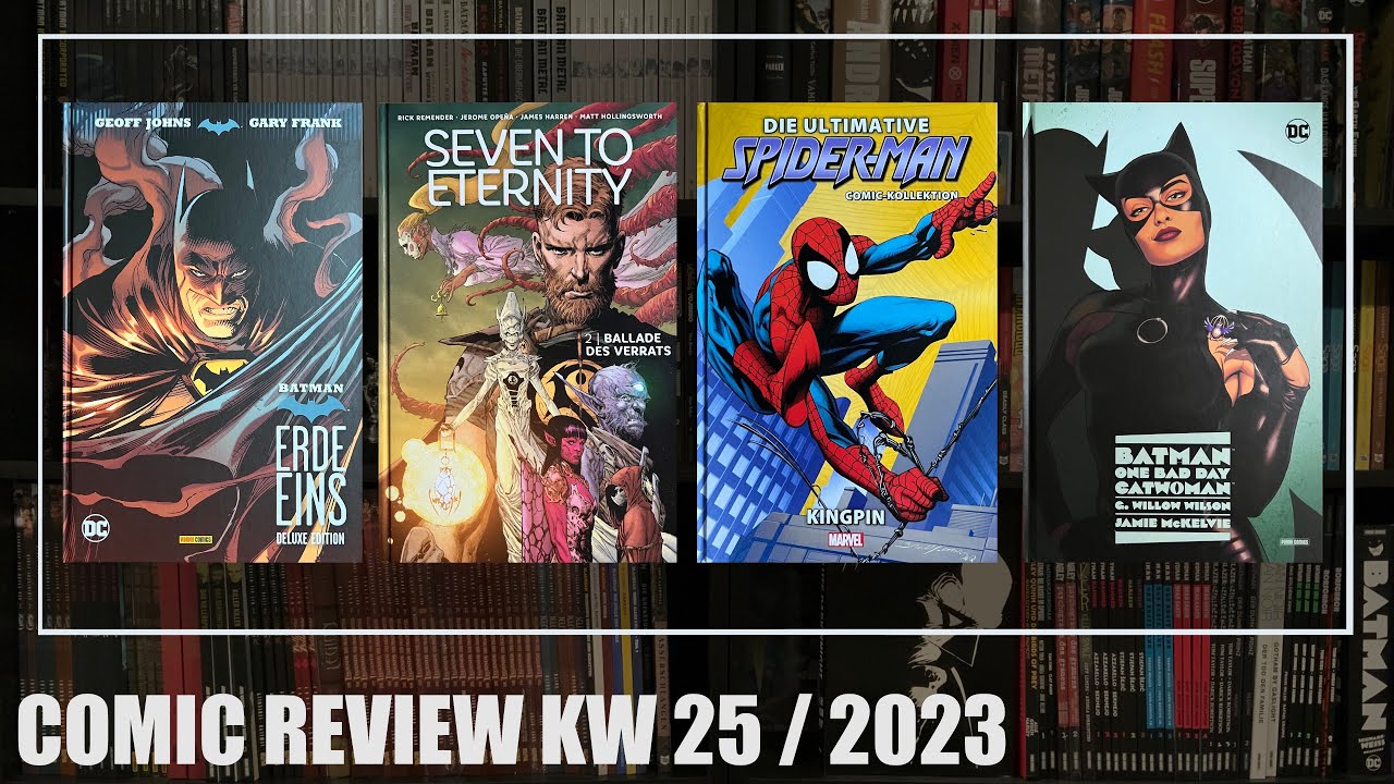 Comic Review KW 25: Batman Erde Eins Deluxe, Batman OBD Catwoman, Seven to Eternity 2, U. Spider-Man