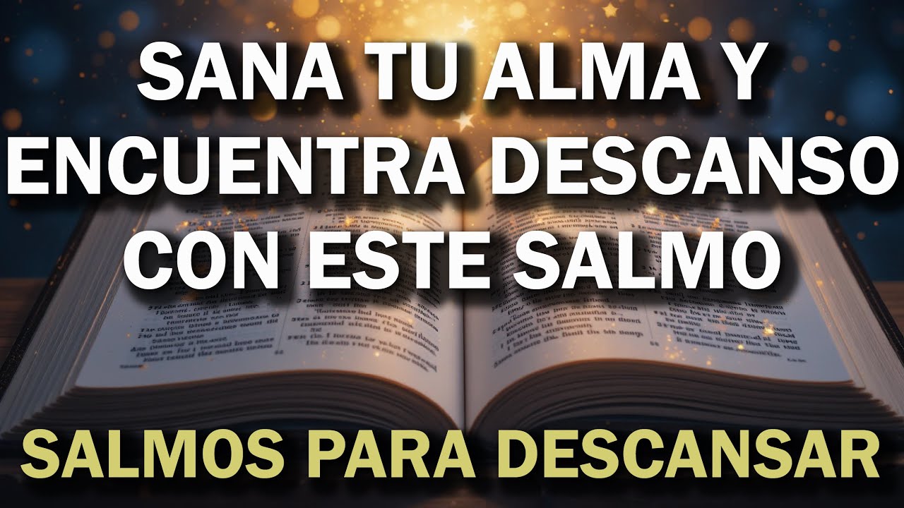 Duerme en Paz con Estos Salmos Para Sanar Tu Alma y Encontrar Descanso ...