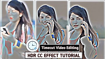 Tiktok new trending HDR effect video editing in Timecut.Timecut HDR CC Effect editing