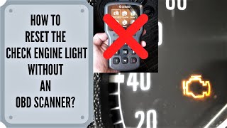 how to reset the check engine light without a scanner?