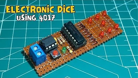 Electronic Dice using 4017 (DIY)