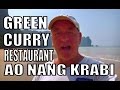 Ao Nang Krabi & The Green Curry Restaurant Thailand with Geoff Carter.