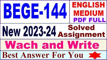 bege 144 solved assignment 2023-24 / bege 144 solved assignment 2024 / bege 144 assignment 2024