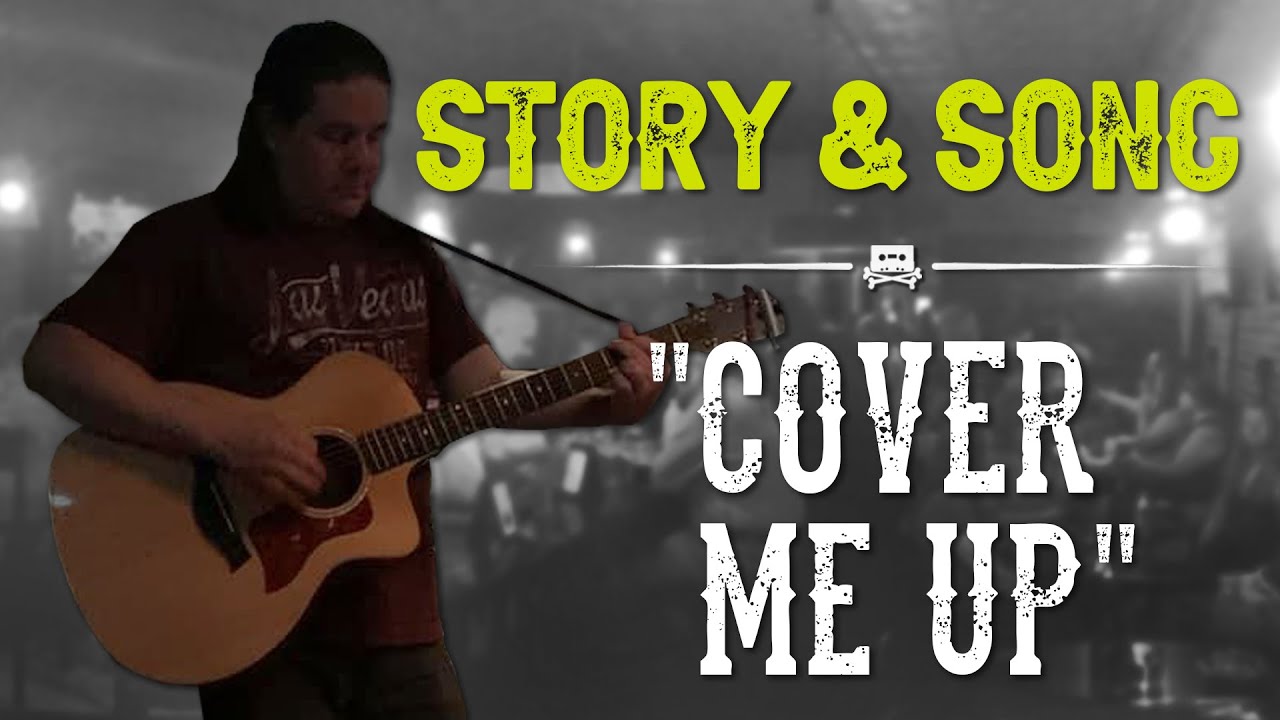 Story & Song "Cover Me Up" YouTube