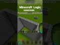 Minecraft logic* 😀                                              #Minecraft *