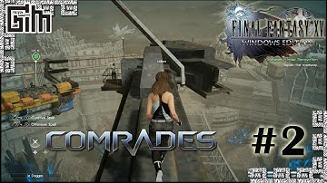 FFXV - Comrades (Multiplayer) #2 - Final Fantasy XV [Windows Edition] 1080p