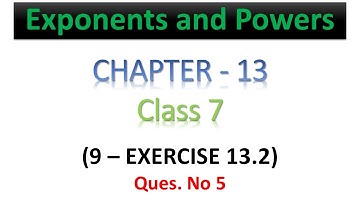 Exponents and Powers | Exercise 13.2 | Class 7 | Ques 5 | 13-9