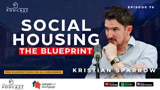 Episode 79: Social Housing “The Blueprint”
