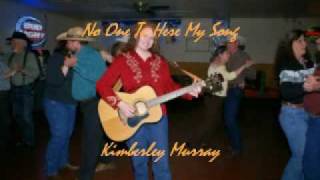 Video thumbnail of "Kimberly Murray, No One To Hear My Song"
