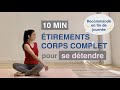 10MIN ÉTIREMENTS CORPS COMPLET pour la détente//10MIN FULL BODY STRETCHING for relaxation