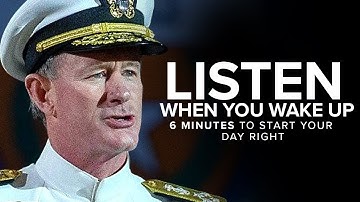 5 Minutes to Start Your Day Right! - MORNING MOTIVATION | Admiral McRaven