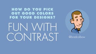 Famous How to pick colors for your design (A little lesson in contrast) Profile