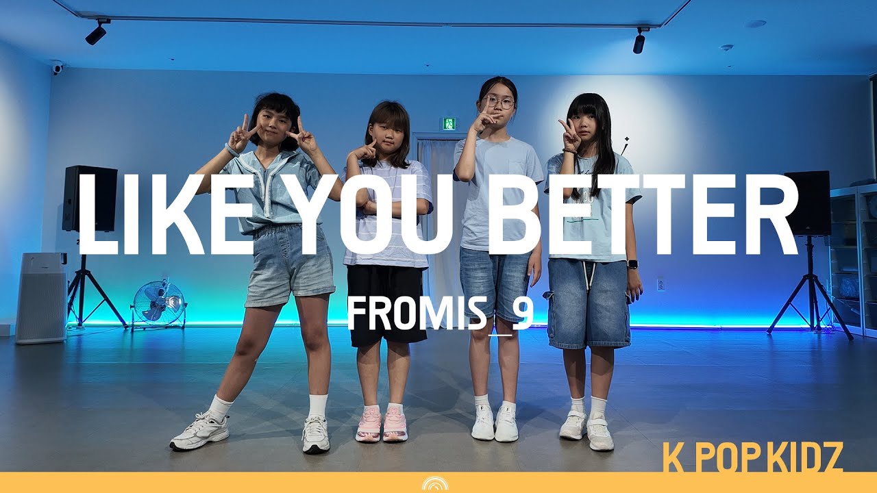 fromis_9 (프로미스나인)-LIKE YOU BETTERㅣK POP DANCEㅣ HY댄스ㅣ화,목 키즈B반
