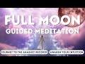 April 2024 full moon guided meditation  a journey to the akashic records