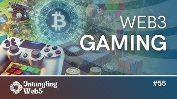 UW3 #55 - Untangling: Web3 Gaming | The Untangling Web3 Podcast