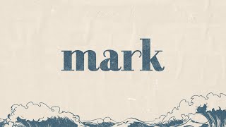 Overview of Mark — sermon from Grants Pass Baptist Church