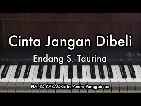 Cinta Jangan Dibeli - Endang S. Taurina | Piano Karaoke by Andre Panggabean