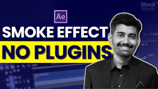 Realistic Smoke Effect After Effects | No Plugins Required