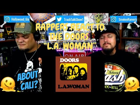 Rappers React To The Doors "L.A. Woman"!!!