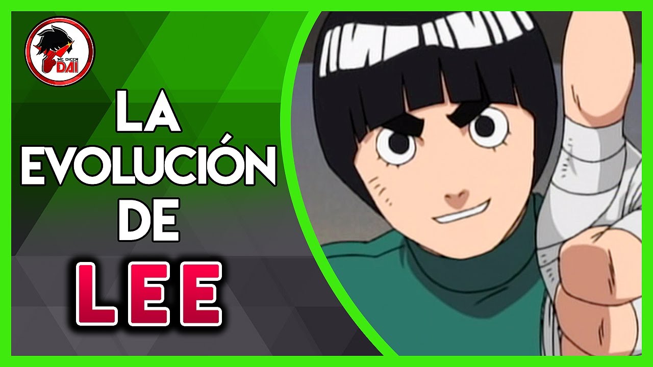 Naruto: Historia y Evolución de ROCK LEE