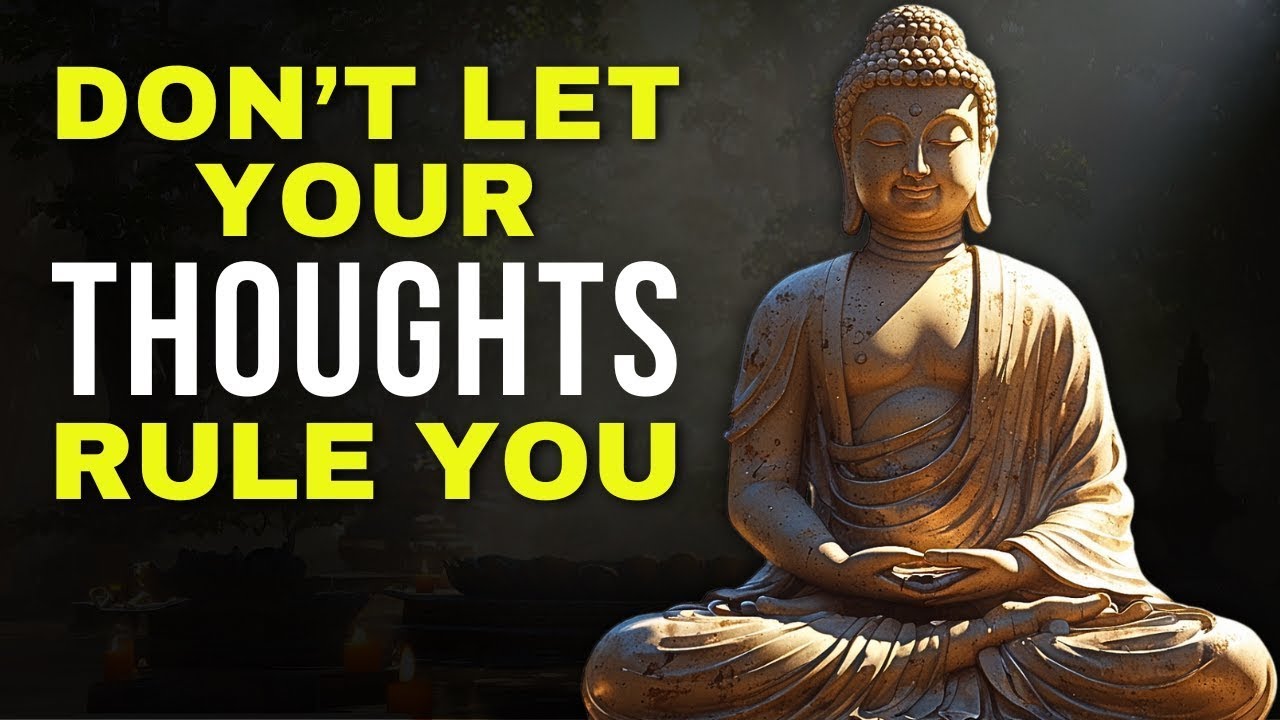 HOW TO STOP YOUR THOUGHTS FROM CONTROLLING YOU | 22 Practical Tips | Buddhism | Buddhist Zen Story