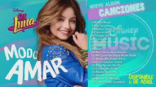 Soy Luna 3 - Modo Amar (Disco Completo)