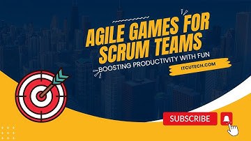 Agile Games for Scrum Teams: Boosting Productivity with Fun