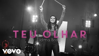 Idma Brito - Teu Olhar (Sony Music Live)