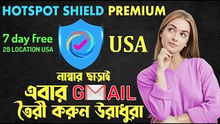 HOTSPOT Shield PREMIUM VPN FREE FOR 7 days  USA GMAIL CREATE WITH HOTSPOT SHIELD VPN Review 2022 screenshot 5
