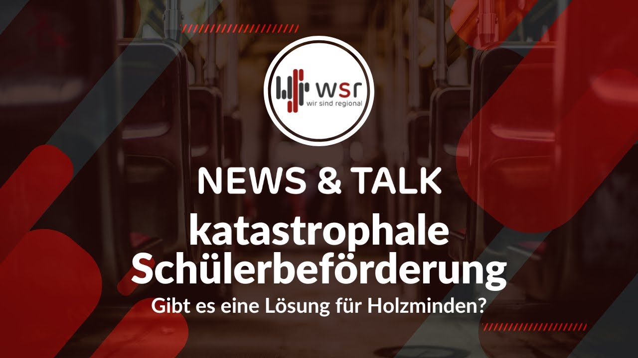 Die prekäre Situation der Schülerbeförderung im Kreis Holzminden | wsrTV news&talk