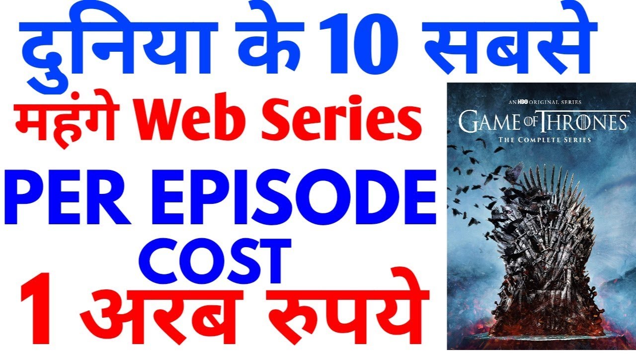 top 10 most expensive web series in the world