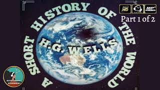 HGウェルズによる世界の短い歴史（パート1/2）-完全なオーディオブック