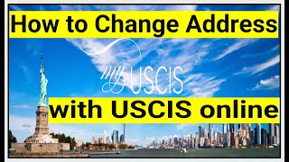 How to Change Your Address in USCIS Online | AR-11, Alien’s Change of Address Card | or by paper