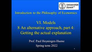 Philosophy of Economics VI.8 Models in Economics: An alternative approach, part 4