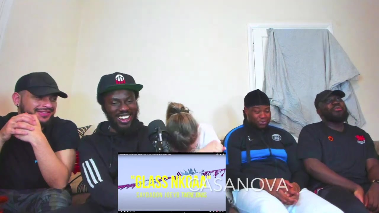 Glass Nkoaa SayDaDon ft Twene Jonas X Joey B (Official Music Video) xxxx REACTION YouTube