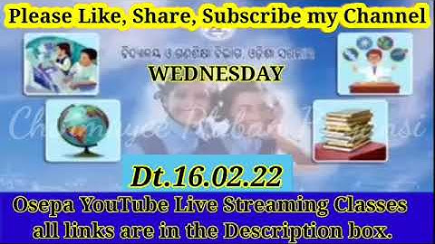 OSEPA//Dt.16.02.22//WED//YouTube Live Streaming Classes all Links//Cl 1 to Cl 10//CHINMAYEE PATEL