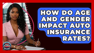 How Do Age And Gender Impact Auto Insurance Rates? - Auto Coverage Explained